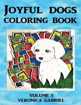 Paperback Joyful Dogs Coloring Book: Volume I Book