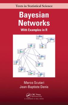 Hardcover Bayesian Networks: With Examples in R Book