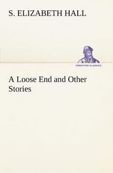 Paperback A Loose End and Other Stories Book