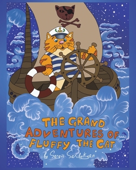 The Grand Adventures of Fluffy the Cat