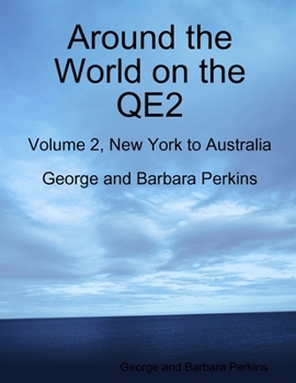 Paperback Around the World on the QE2: Volume 2, New York to Australia Book