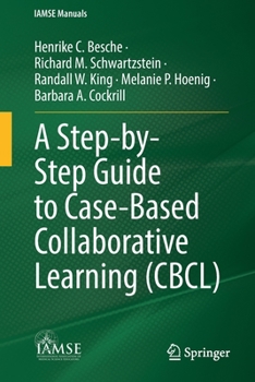 Paperback A Step-By-Step Guide to Case-Based Collaborative Learning (Cbcl) Book