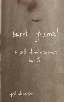 Paperback burnt journal: a path of enlightenment book 22 Book