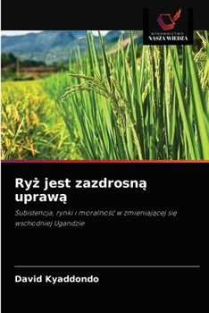 Paperback Ry&#380; jest zazdrosn&#261; upraw&#261; [Polish] Book