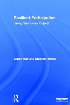 Hardcover Resilient Participation: Saving the Human Project? Book