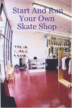 Paperback Start And Run Your Own Skate Shop Book