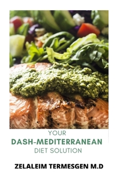 Paperback Your Dash-Mediterrane Diet Solution Book