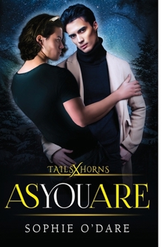 As You Are - Book #3 of the Tails x Horns
