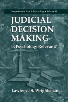 Paperback Judicial Decision Making: Is Psychology Relevant? Book