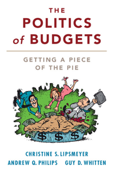 Paperback The Politics of Budgets: Getting a Piece of the Pie Book