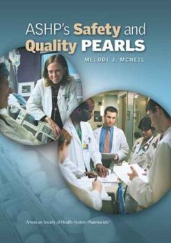 Paperback Ashp's Safety and Quality Pearls Book