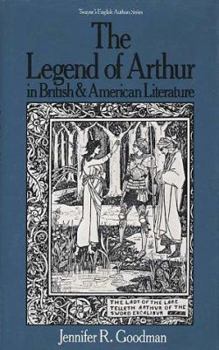 Hardcover The Legend of Arthur in British and American Literature Book