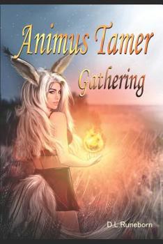 Paperback Animus Tamer: Gathering Book