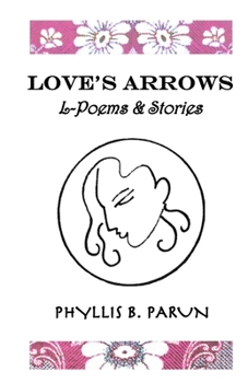 Paperback Love's Arrows: L-Poems & Short Stories Book