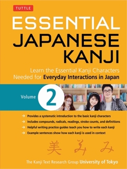 Paperback Essential Japanese Kanji Volume 2: (Jlpt Level N4 / AP Exam Prep) Learn the Essential Kanji Characters Needed for Everyday Interactions in Japan Book