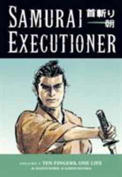Paperback Samurai Executioner Volume 5: Ten Fingers, One Life Book