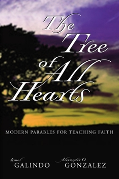 Paperback The Tree of All Hearts: Modern Parables for Teaching Faiths Book