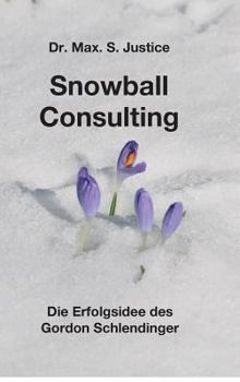 Hardcover Snowball Consulting [German] Book