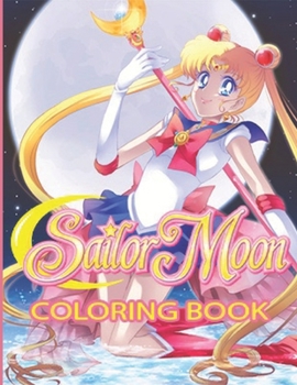 Paperback Sailor Moon Coloring Book: Great 50 Illustrations for Kids Book