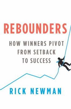 Hardcover Rebounders: How Winners Pivot from Setback to Success Book