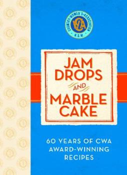 Hardcover Jam Drops and Marble Cake: 60 Years of Cwa Award-Winning Recipes. Book