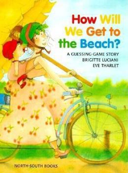 Hardcover How Will We Get to the Beach? Book