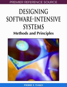 Hardcover Designing Software-Intensive Systems: Methods and Principles Book