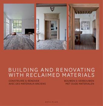 Hardcover Building and Renovating with Reclaimed Materials Book