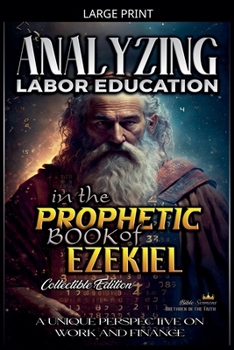Analyzing Labor Education in the Prophetic Books of Ezekiel (The Education of Labor in the Bible)