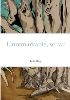 Paperback Unremarkable, so far Book