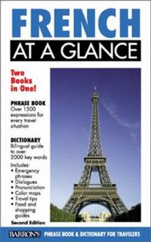 Paperback French at a Glance: Phrase Book & Dictionary for Travelers (At a Glance Phrase Books) (French Edition) Book