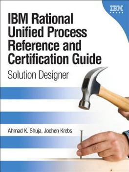 Paperback IBM Rational Unified Process Reference and Certification Guide: Solution Designer Book