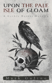 Paperback Upon the Pale Isle of Gloam: A Gothic Horror Novella Book
