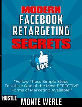 Paperback Modern Facebook Retargeting Secrets: Digital Marketing Ads Book