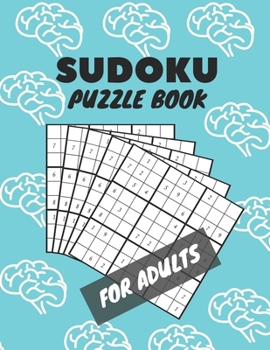 Paperback Sudoku Puzzle Book For Adults: Sudoku Brain Game, Sudoku Puzzles With Solutions, Sudoku Puzzles For Adults Book