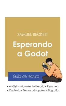 Paperback Guía de lectura Esperando a Godot de Samuel Beckett (análisis literario de referencia y resumen completo) [Spanish] Book