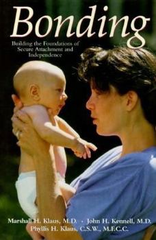 Hardcover Bonding: Building The Foundations Of Secure Attachment And Independence Book