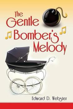 Paperback The Gentle Bomber's Melody Book