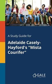 Paperback A Study Guide for Adelaide Casely-Hayford's "Mista Courifer" Book