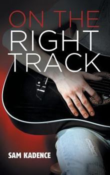 On the Right Track - Book #1 of the Boy Next Door