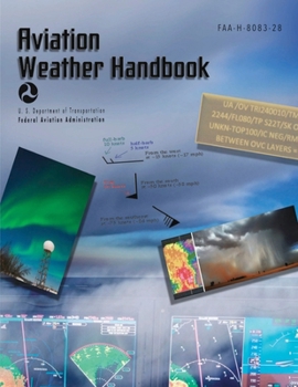 Paperback Aviation Weather Handbook: FAA-H-8083-28 (Full Color) Book