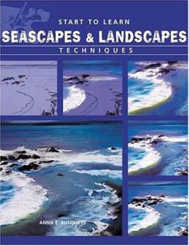 Hardcover Start to Learn Seascapes and Landscapes Techniques Book