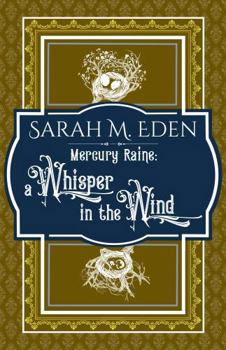 Mercury Raine: a Whisper in the Wind