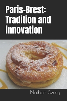 Paris-Brest: Tradition and innovation