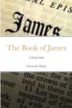 Paperback The Book of James: A Study Guide Book
