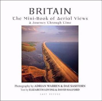 Britain: The Mini-book of Aerial Views - A Journey Through Time