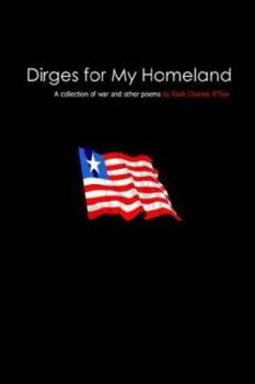 Paperback Dirges for My Homeland: A collection of war and other poems Book