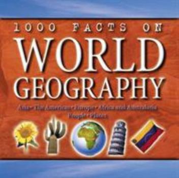 1000 Facts on World Geography - Book  of the 1000 Facts On . . .