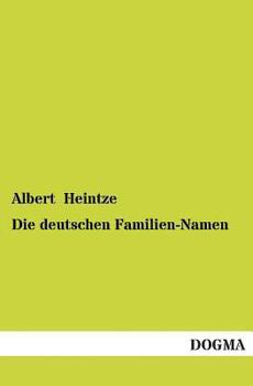 Paperback Die Deutschen Familien-Namen [German] Book