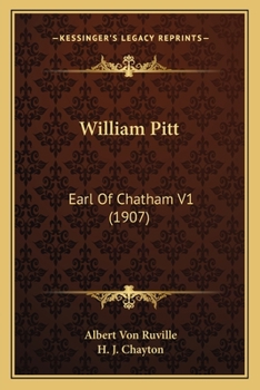 Paperback William Pitt: Earl Of Chatham V1 (1907) Book